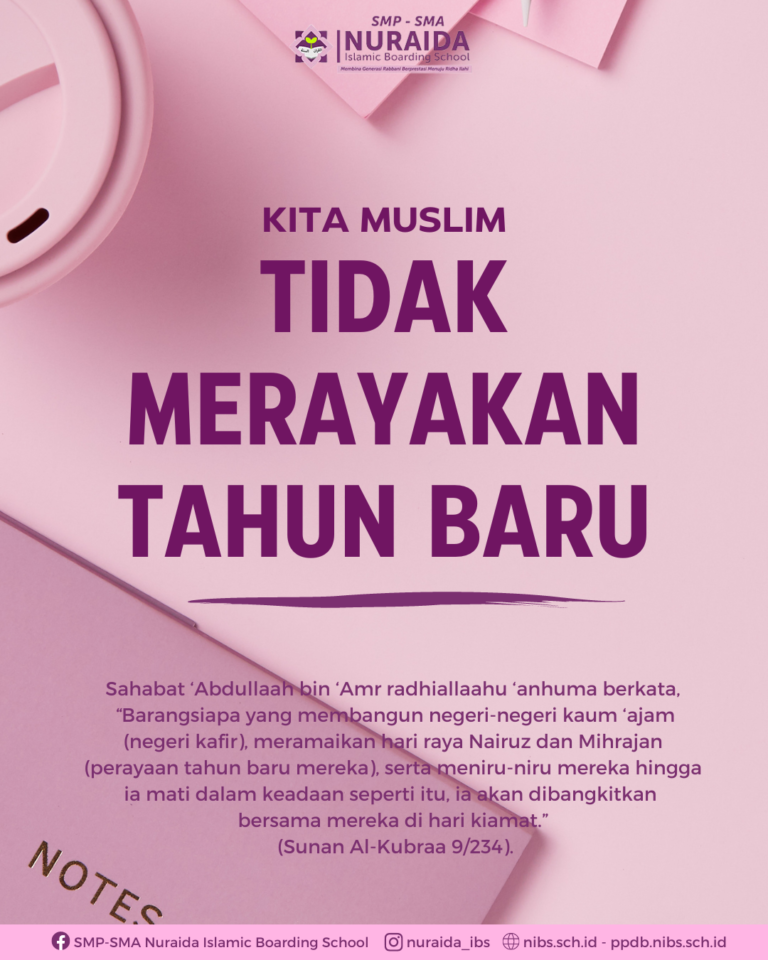 Muslim – Tidak Tahun Baruan – Nuraida Islamic Boarding School